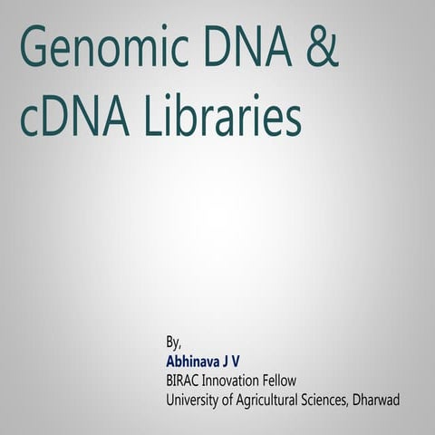 Genomic and c dna libraries | PPTX | Biological Sciences | Science