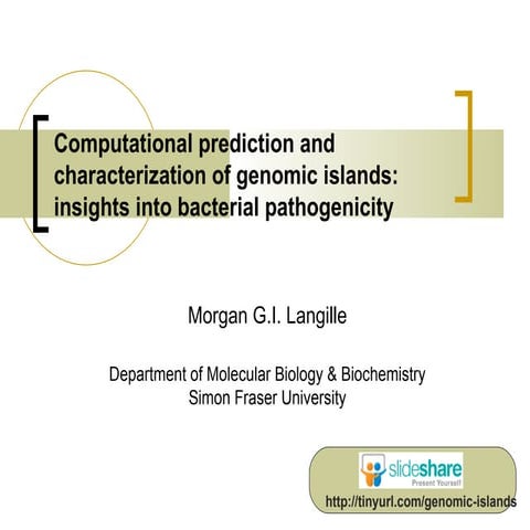 Computational prediction and characterization of genomic islands: insights into bacterial pathogenicity