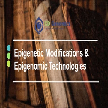 Genomics epigenetic modifications & epigenomic technologies