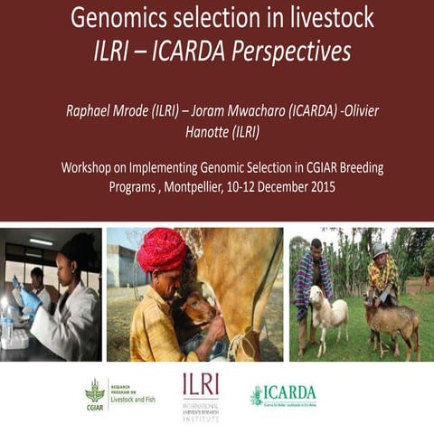 Genomics selection in livestock: ILRI–ICARDA perspectives