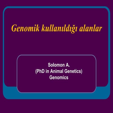 Genomik kullandigi alanlar | PPT