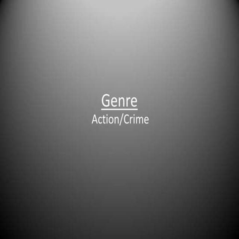 Genre- Action/Crime
