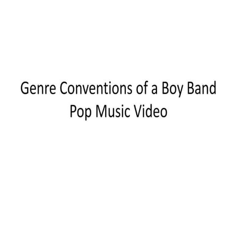 Genre conventions of a boy band pop music