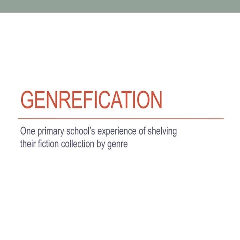 Genrefication