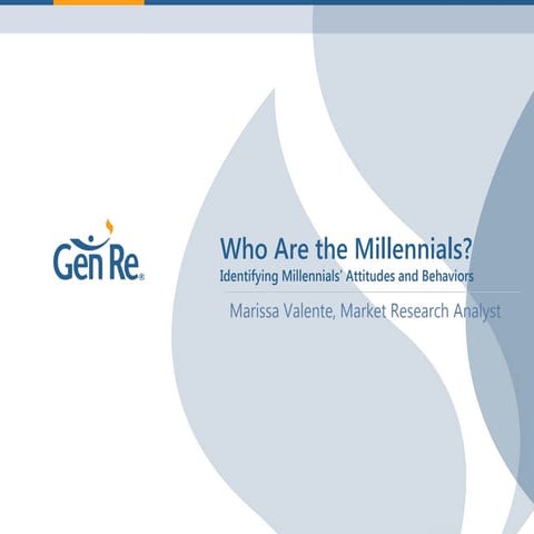Who Are the Millennials? Identifying Millennials’ Attitudes and Behaviors