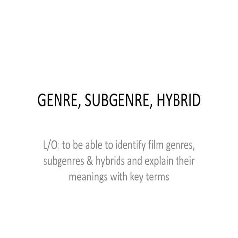 Genre subgenre hybrid