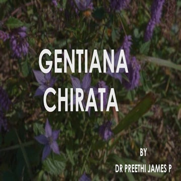 GENTIANA CHIRATA.BHMS.MATERIA MEDICA.HOMOEOPATHY