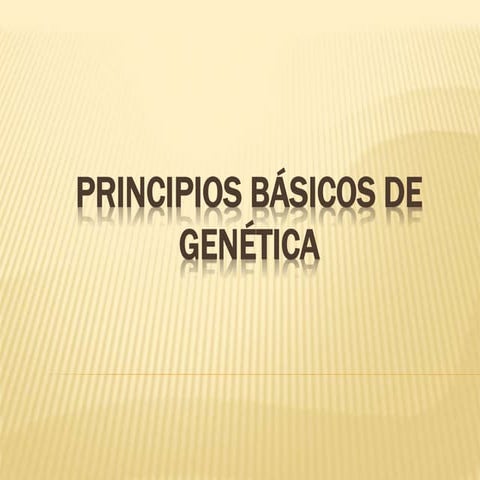 Genética: principios básicos para la enseñanza secundaria