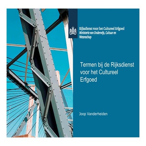 TiNT 2011 Termen bij De Rijksdienst voor het Cultureel Erfgoed | PPT