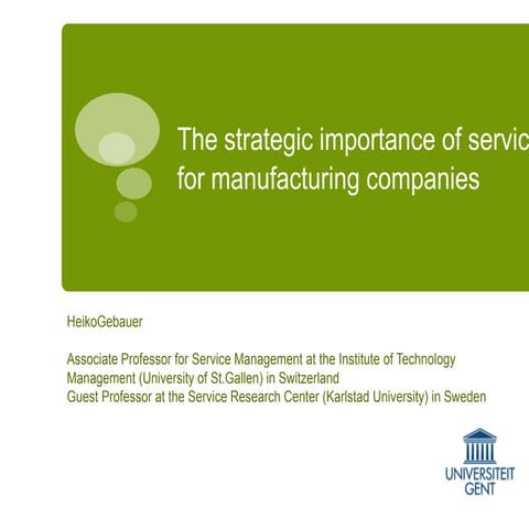 The strategic importance of services for manufacturing companies