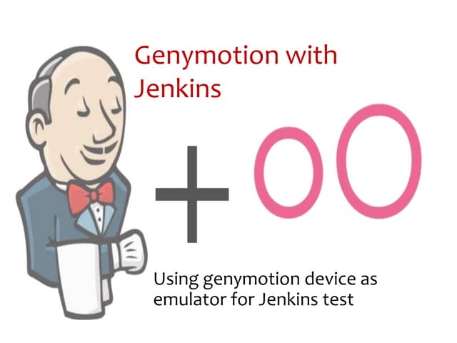 Genymotion with Jenkins