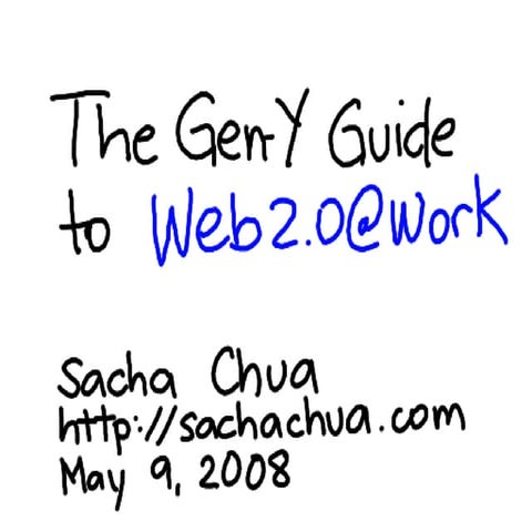 The Gen Y Guide to Web 2.0 at Work