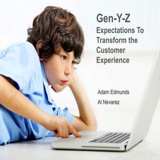 Generation Y & Z and Customer Exper...