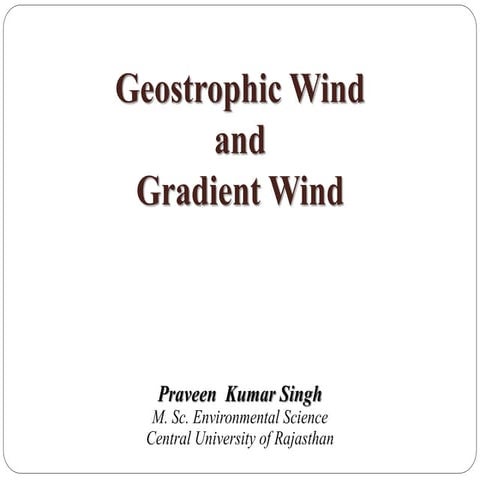 Geostrophic Wind and Gradient Wind