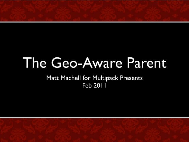 The Geo-aware Parent