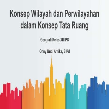 Konsep Wilayah dan Perwilayahan Kelas XII.pptx