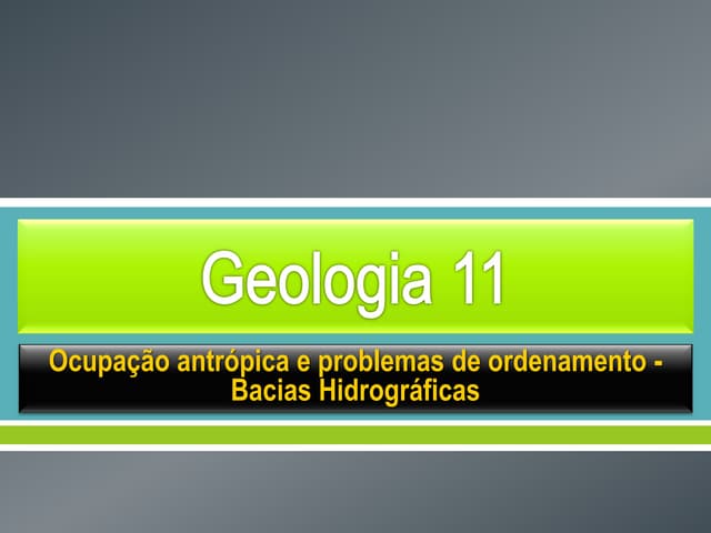 Geo 1   ocupação antrópica e proble...