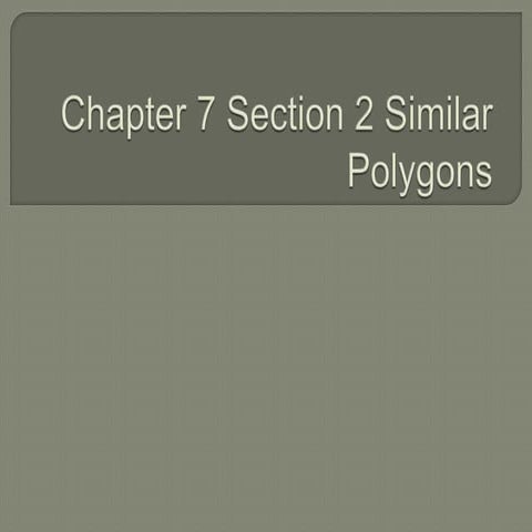 Geo 7-2 Similar Polygons