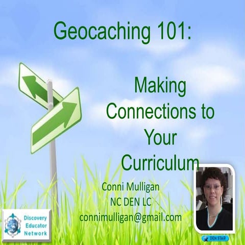Geocaching 101:  Making Connections to Your Curriculum