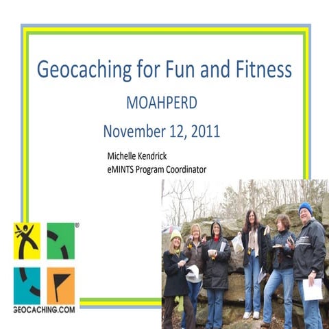 Geocaching for Fun and Fitness
