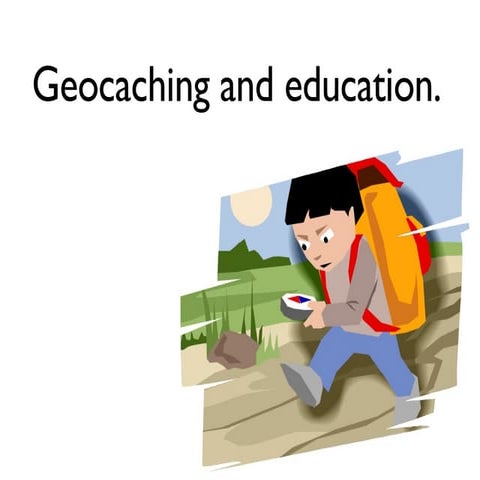 Geocaching and Education
