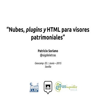 Nubes, plugins y HTML para visores ...