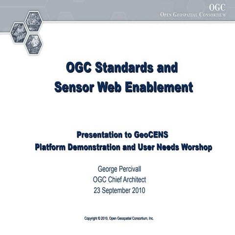 GeoCENS OGC Standards and Sensor Web Enablement presented at GeoCENS Banff Se...