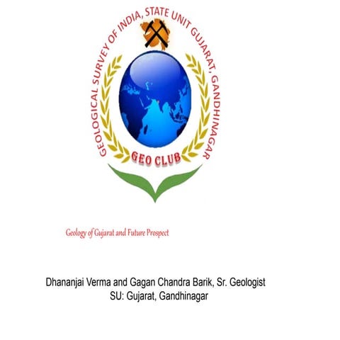 Geology and Mineral potential of Gujarat