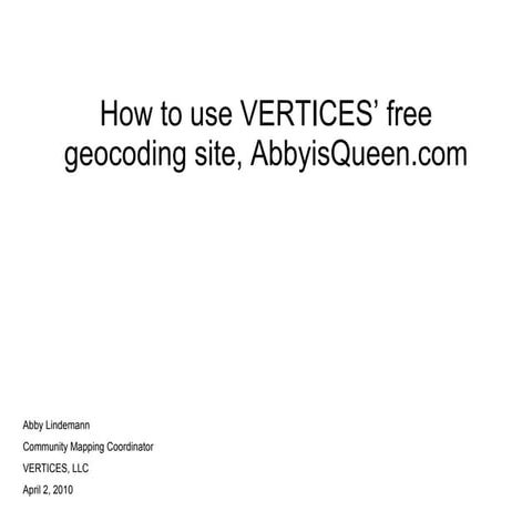 How to geocode using AbbyisQueen