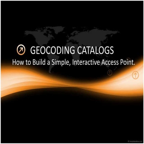 Geocoding catalogs