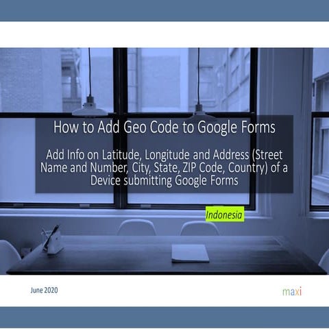Geocoding Google Forms June 2020 Indonesia