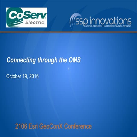 Connecting through the OMS