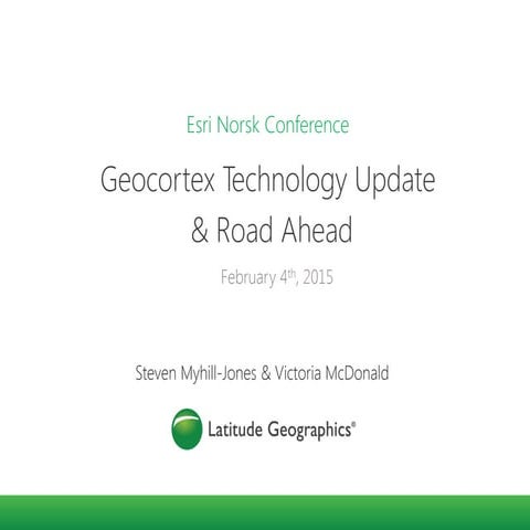 Geocortex technology update  