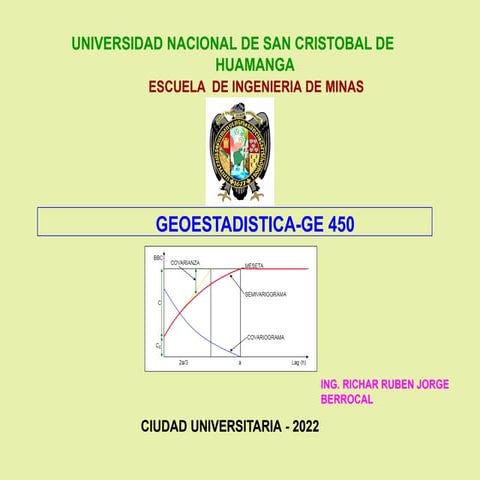 GEOESTADISTICA varianza La estadística se centra en el análisis de la variabi...