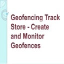 Create And Monitor Geofences _ What Is Geofencing: Location Technology ...