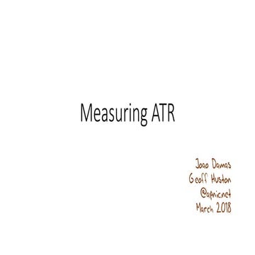 Measuring ATR: IETF 101