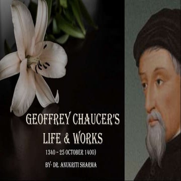 Geoffrey Chaucer Life & Works || By Dr. Anukriti Sharma | PPTX
