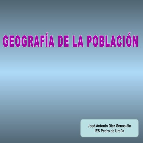3º Civilización U11º VA: Geografía de la población