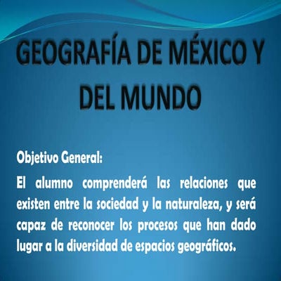 Geografía de méxico y del mundo (bloque i)