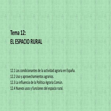 GEOGRAFÍA TEMA 12. EL ESPACIO RURAL.pptx