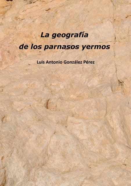 La Geografía de los Parnasos Yermos...