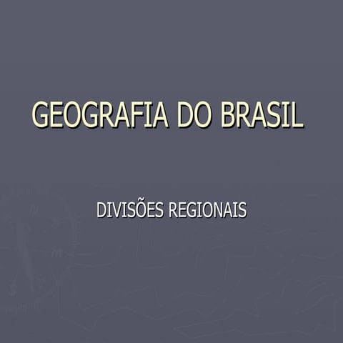 Geografia Do Brasil   RegiõEs
