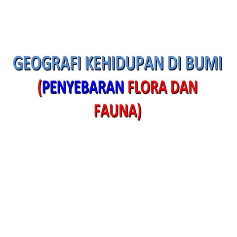 Penyebaran Flora dan Fauna