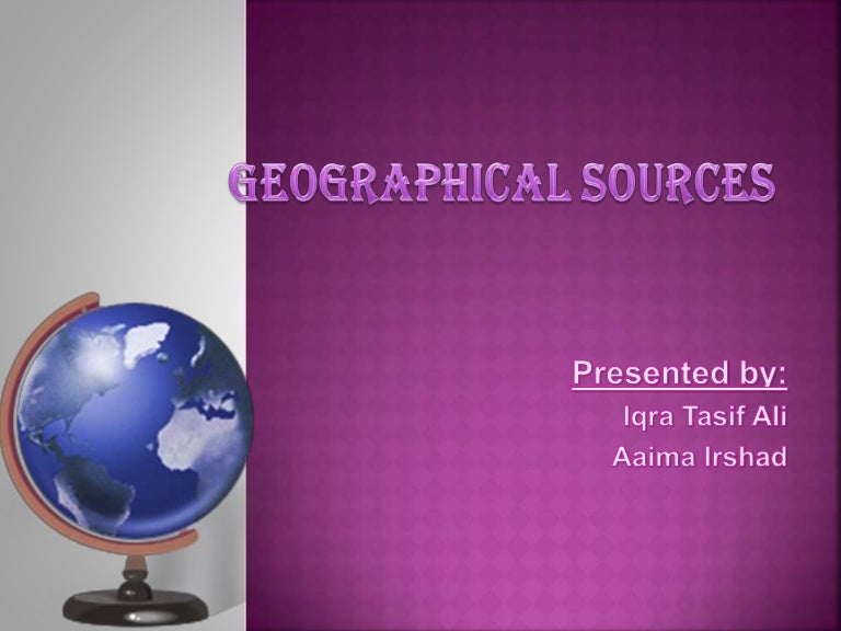 Geographical sources 1