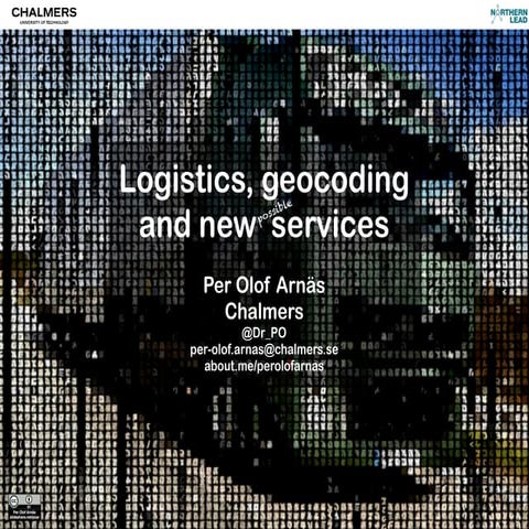 Logistics, geocoding and new (possible) services 