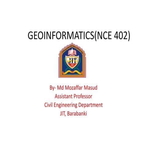 Geoinformatics(nce 402)