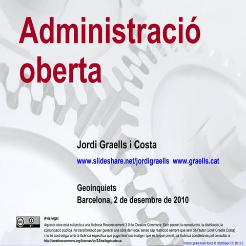Geoinquiets 2/12/2010:  Administració oberta - Jordi Graells