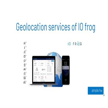 Geolocation services of IO Frog platform