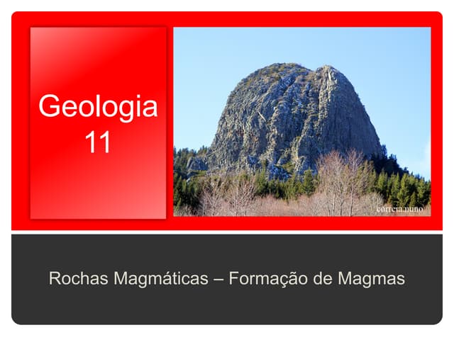 Geologia 11   rochas magmáticas - f...