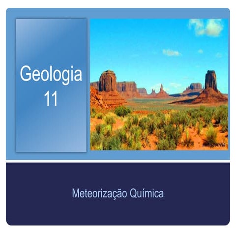 Geologia 11   rochas sedimentares  - meteorização química